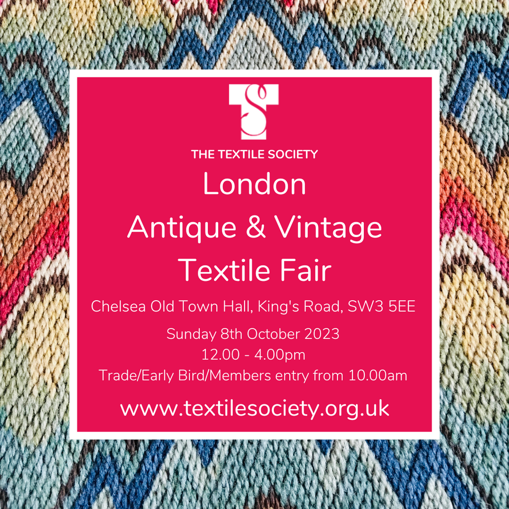 New Arrivals & The London Antique & Vintage Textile Fair
